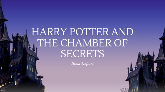 Book Report on Harry Potter Chamber of Secrets