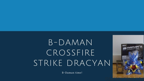 B-Daman Crossfire Strike Dracyan